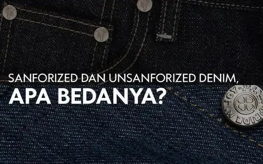 Sanforized vs. Unsanforized denim: What's the difference? - Pride N Joy Co